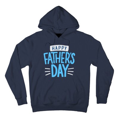 Happy Fathers Day Celebration Gift Hoodie