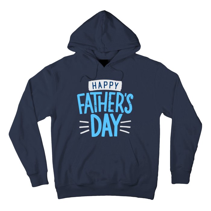 Happy Fathers Day Celebration Gift Hoodie