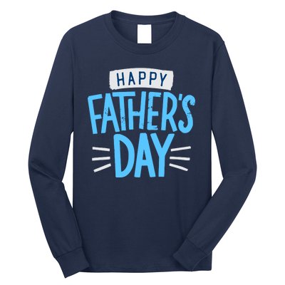 Happy Fathers Day Celebration Gift Long Sleeve Shirt