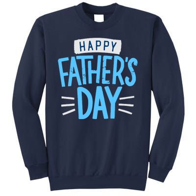 Happy Fathers Day Celebration Gift Sweatshirt