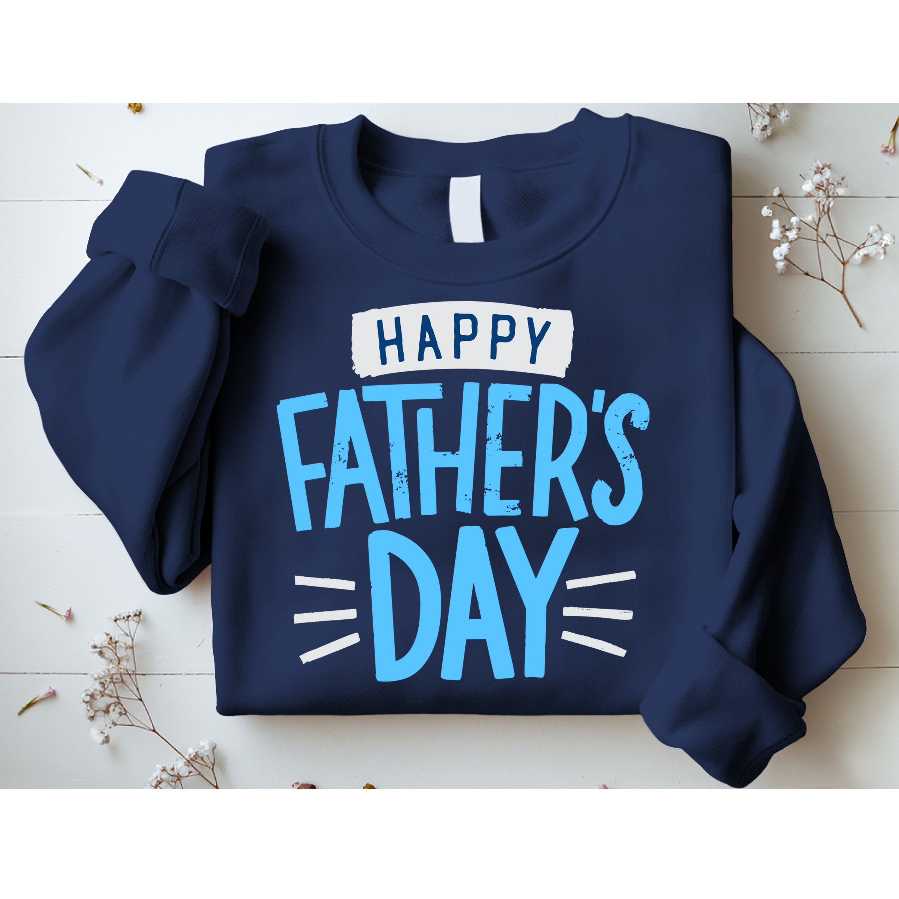 Happy Fathers Day Celebration Gift Sweatshirt