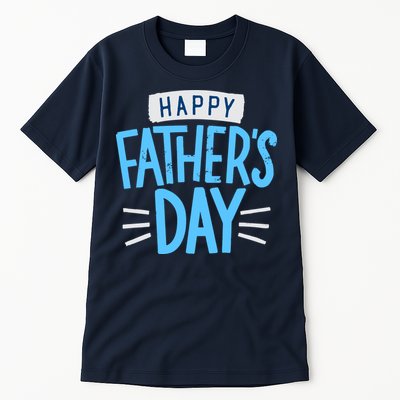 Happy Fathers Day Celebration Gift Tall T-Shirt