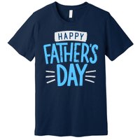 Happy Fathers Day Celebration Gift Premium T-Shirt