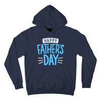 Happy Fathers Day Celebration Gift Tall Hoodie