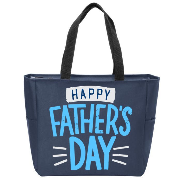 Happy Fathers Day Celebration Gift Zip Tote Bag