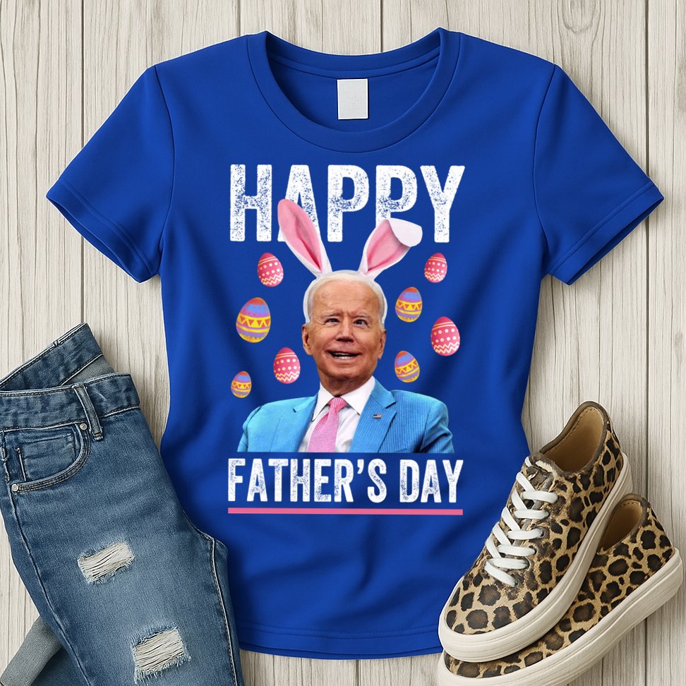 Happy Father's Day Funny Biden Confused For Easter Day Gift Womens T-Shirt
