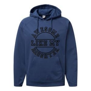 Happy Fathers Day 2021 Awesome Like My Daughter Dad Performance Fleece Hoodie