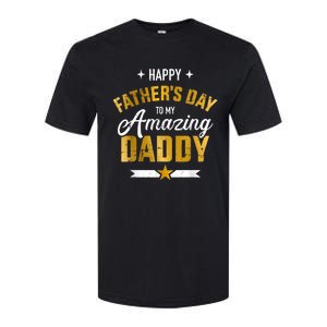 Happy Father's Day For My Amazing Daddy Softstyle CVC T-Shirt