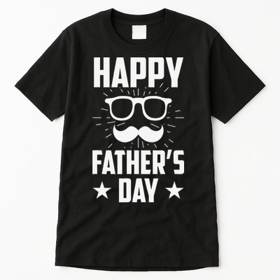 Happy Fathers Day Daddy Dad Father Fathers Day Sayings Papa Tall T-Shirt