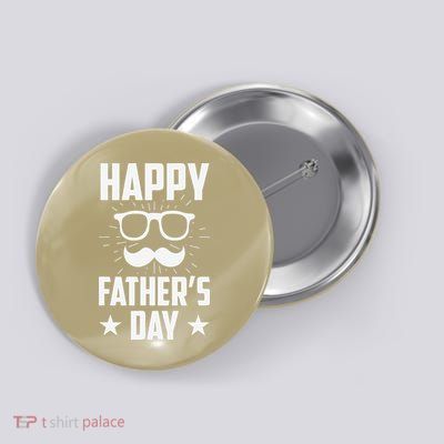 Happy Fathers Day Daddy Dad Father Fathers Day Sayings Papa Button