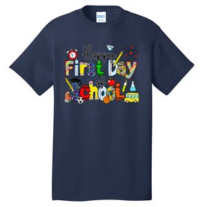 Happy First Day Of School Teachers Students Back To School Tall T-Shirt