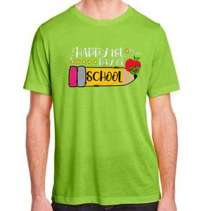 Happy First Day Of School Teachers Students Parents Adult ChromaSoft Performance T-Shirt