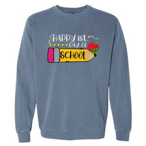 Happy First Day Of School Teachers Students Parents Garment-Dyed Sweatshirt