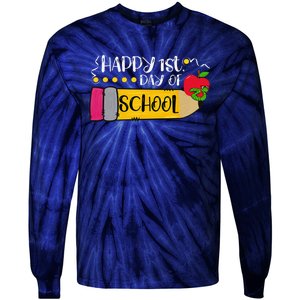 Happy First Day Of School Teachers Students Parents Tie-Dye Long Sleeve Shirt