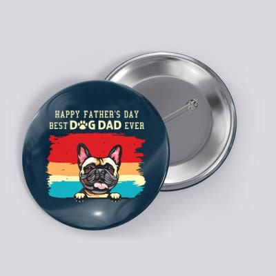 Happy Fathers Day Vintage French Bulldog Best Dog Dad Ever Button