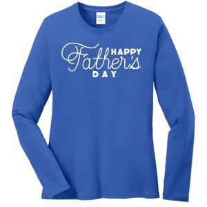 Happy Fathers Day Celebration Gift Ladies Long Sleeve Shirt