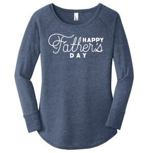 Happy Fathers Day Celebration Gift Women's Perfect Tri Tunic Long Sleeve Shirt