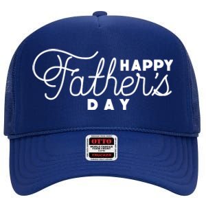 Happy Fathers Day Celebration Gift High Crown Mesh Back Trucker Hat