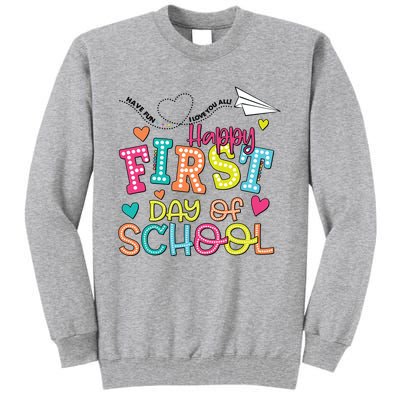 Happy First Day Of School Hello School Tall Sweatshirt