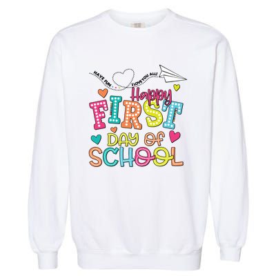 Happy First Day Of School Hello School Garment-Dyed Sweatshirt