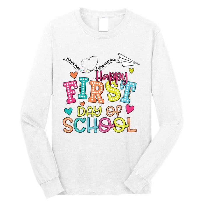 Happy First Day Of School Hello School Long Sleeve Shirt