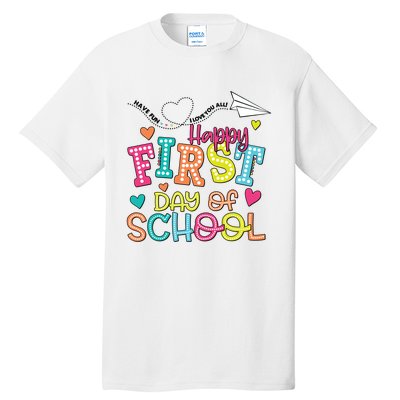 Happy First Day Of School Hello School Tall T-Shirt