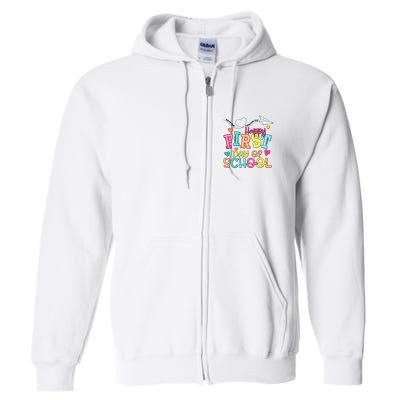 Happy First Day Of School Hello School Full Zip Hoodie