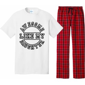 Happy Fathers Day Awesome Like My Daughter Dad Pajama Set