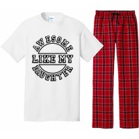 Happy Fathers Day Awesome Like My Daughter Dad Pajama Set