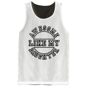 Happy Fathers Day Awesome Like My Daughter Dad Mesh Reversible Basketball Jersey Tank