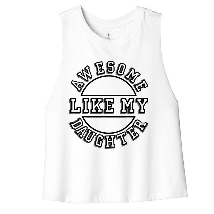 Happy Fathers Day Awesome Like My Daughter Dad Women's Racerback Cropped Tank