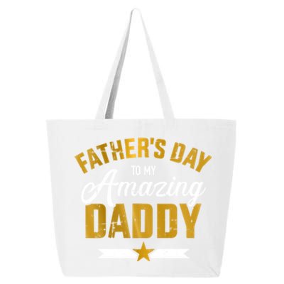 Happy Father's Day For My Amazing Daddy From Son Or Daughter Cool Gift 25L Jumbo Tote