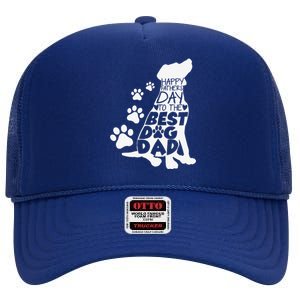 Happy Fathers Day To The Best Dog Dad Dog Lover Dog Owner High Crown Mesh Back Trucker Hat