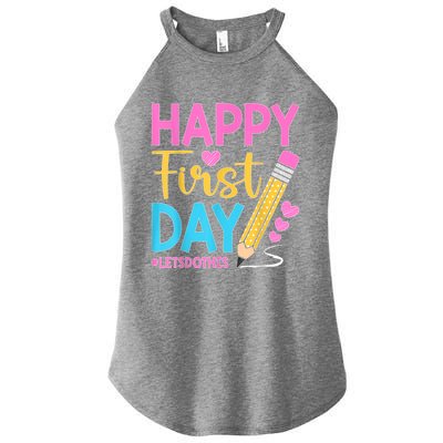 Happy First Day Lets Do This Welcome Back To School Teacher Women’s Perfect Tri Rocker Tank