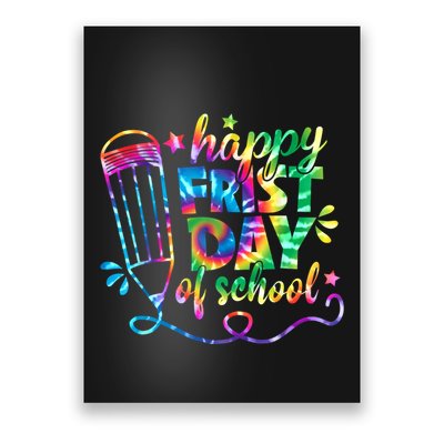 Happy First Day Of School Tie Dye Back To School Teacher Kids Poster