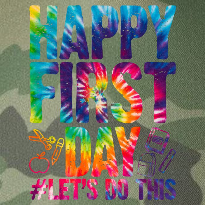 Happy First Day Let's Do This Back To School Rainbow Legacy Tie Dye Trucker Hat