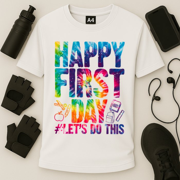 Happy First Day Let's Do This Back To School Rainbow Performance Shirt