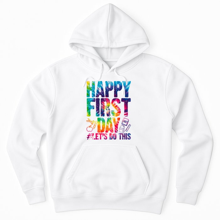 Happy First Day Let's Do This Back To School Rainbow Hoodie