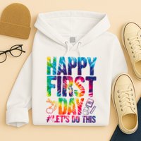 Happy First Day Let's Do This Back To School Rainbow Hoodie