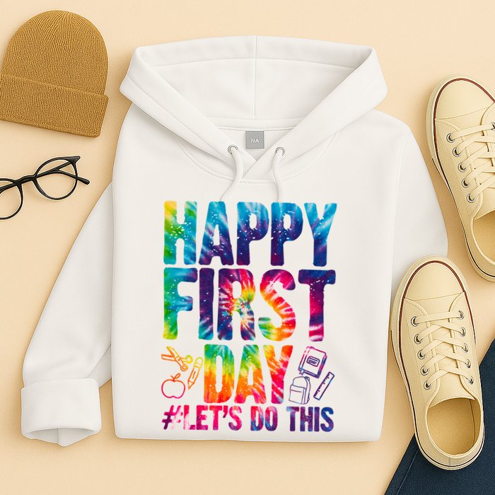 Happy First Day Let's Do This Back To School Rainbow Hoodie