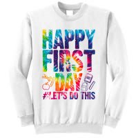 Happy First Day Let's Do This Back To School Rainbow Sweatshirt