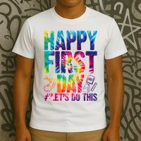 Happy First Day Let's Do This Back To School Rainbow T-Shirt