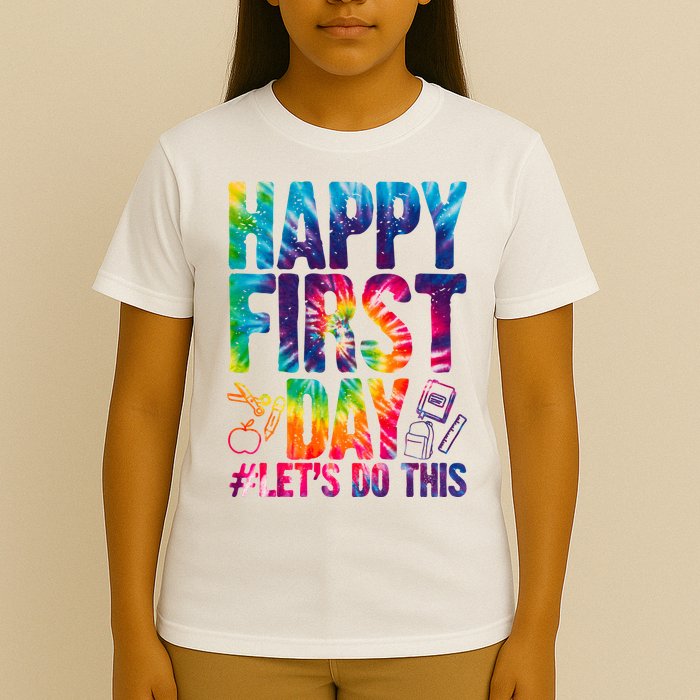 Happy First Day Let's Do This Back To School Rainbow T-Shirt