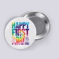 Happy First Day Let's Do This Back To School Rainbow Button