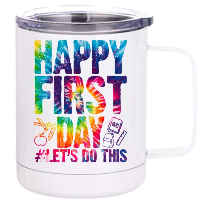 Happy First Day Let's Do This Back To School Rainbow 12 oz Stainless Steel Tumbler Cup