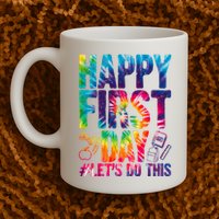 Happy First Day Let's Do This Back To School Rainbow Mug