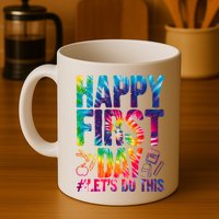 Happy First Day Let's Do This Back To School Rainbow Mug