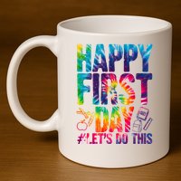 Happy First Day Let's Do This Back To School Rainbow 11oz C Handle Ceramic Mug