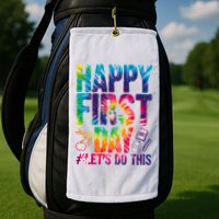Happy First Day Let's Do This Back To School Rainbow Golf Towel