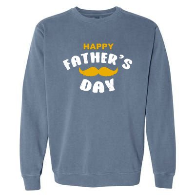 Happy Fathers Day Mustache Vintage Garment-Dyed Sweatshirt